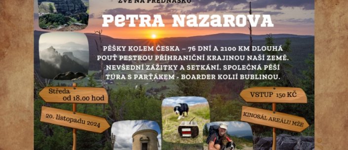 Cestopisná přednáška Petra Nazarova - Pěšky kolem Česka